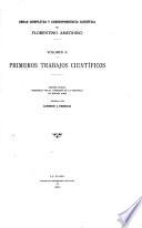 Obras completas y correspondencia científica de Florentino Ameghino: Primeros trabajos científicos