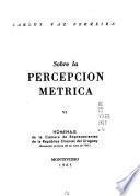 Obras de Carlos Vaz Ferreira: Sobre la percepción métrica