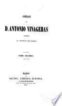 Obras de D. Antonio Vinageras ...
