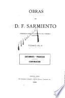 Obras de D. F. Sarmiento...: Costumbres, progresos (continuacion). 1900