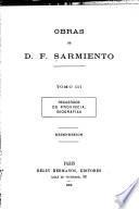 Obras de D.F. Sarmiento: Defensa, recuerdos de provincia. Necrologias biografías. 1885
