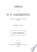 Obras de D.F. Sarmiento: Ideas pedagógicas. 1899