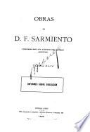 Obras de D. F. Sarmiento...: Informes sobre educacion. 1900