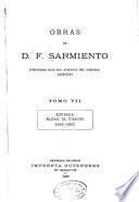 Obras de D. F. Sarmiento ...: Quiroga. Aldao. El Chacho. 1845-1863. 1889