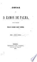 Obras de D. Ramon de Palma, con un prólogo por [Don] Anselmo Suarez y Romero