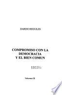 Obras de Dardo Regules: Compromiso con la democracia y el bien comun