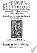 Obras de Don Andres Capilla obispo de Vrgel, y Monge de la Orden de la Cartuxa. Aora de nueuo emendados y anadidas por el mismo autor. Dirigidas a don Francisco de Mendoca de Aragon y marques de Guadaleste, ... Libro primiero!-libro quarto