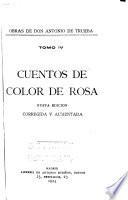 Obras de Don Antonio de Trueba: Cuentos de color de rosa. 1921