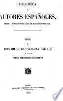 Obras de don Diego de Saavedra Fajardo y del licenciado Pedro Fernandez Navarrete