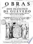 Obras de don Francisco de Quevedo Villegas, Cavallero de la Orden de Santiago ...
