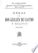 Obras de Don Guillen de Castro y Bellvis