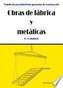 Obras de fábrica y metálicas