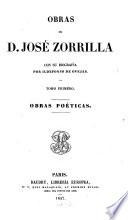 Obras de José Zorrilla con su biografía por Ildef. de Ovejas