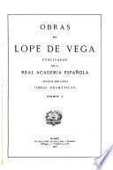 Obras de Lope de Vega, publicadas por la Real academia española