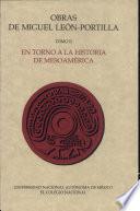 Obras de Miguel Leon Portilla T.ii. en Torno a la Historia de Meso