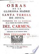Obras de ... Santa Theresa, etc. [Edited by Nicolás de Jesus Mariá, General of the Barefooted Carmelites.]