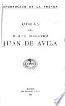 Obras del beato maestro Juan de Avila