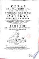 Obras del ilustrissimo, excelentissimo, y venerable siervo de Dios don Juan de Palafox y Mendoza, ..