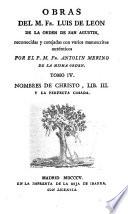 Obras del M. Fr. Luis de Leon ...: Nombres de Christo, lib. III y La perfecta casada. 1805