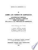 Obras del padre Manuel de Larramendi: Sobre los fueros de Guipúzcoa