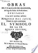 Obras del V.P.M.F. Luis de Granada del sagrado Orden de Predicadores ...