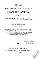 Obras del venerable maestro Juan de Avila, clerigo, apostol de la Andalucia. Tomo primero [-Tomo noveno]