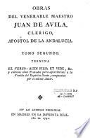 Obras del venerable maestro Juan de Avila, clerigo, apostol de la Andalucia. Tomo primero [-Tomo noveno]