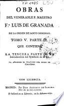 Obras del venerable P. Maestro Fr. Luis de Granada ...