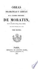 Obras dramaticas y liricas de D. Leandro Fernandez de Moratin ...