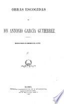 Obras escogidas de don Antonio García Gutierrez