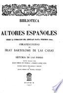 Obras escogidas de Fray Bartolomé de las Casas: Historia de las Indias