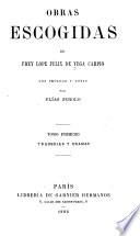 Obras escogidas de Frey Lope Félix de Vega Carpio