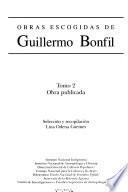 Obras escogidas de Guillermo Bonfil: Obra publicada