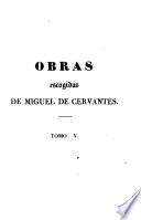 Obras escogidas de Miguel de Cervantes: Ingenioso hidalgo don Quijote de la Mancha