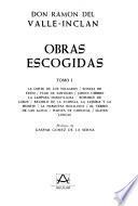 Obras escogidas: La corte de los milagros. Sonata de estio. Flor de Santidad. Jardin umbrio. La lampara maravillosa. Romance de Lobos. Retablo de la avarixia, la lujuria y la muerte. La Marquesa Rosalinda. El yermo de las almas. Martes de carnaval. Claves liricas