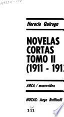 Obras inéditas y desconocidas. 2 : Novelas cortas : 2. (1911 - 1913)