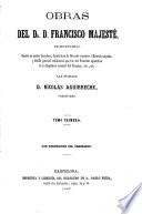 Obras. Las publica D. Nicolás Aguirreche ..