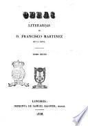 Obras literarias de D. Francisco Martinez de la Rosa
