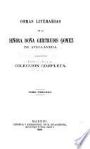 Obras literarias de la señora doña Gertrudis Gomez de Avellameda, coleccion completa, 5 vols