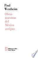 Obras maestras del México antiguo