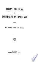 Obras poéticas de don Miguel Antonio Caro