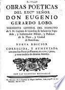 Obras poeticas del ... Señor Don Eugenio Gerardo Lobo ... : Tomo Primero