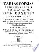 Obras poeticas ... Nueva edición, corregida, y aumentada con muchas Piezas postumas, en verso, y prosa, y otras ineditas de diversos Autores