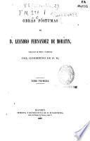 Obras póstumas de D. Leandro Fernández de Moratín: (1867. VIII, 587 p.)