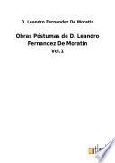 Obras Póstumas de D. Leandro Fernandez De Moratin