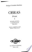 Obras: Prosa 1. El hombre del búho. La apacible locura. Epistolario