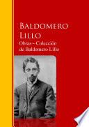 Obras ─ Colección de Baldomero Lillo