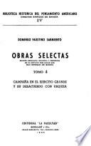 Obras selectas: Campana en el ejercito grande y su desacuerdo con urquiza