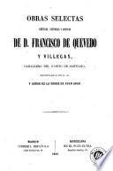 Obras selectas críticas, satíricas y jocosas de D. Francisco de Quevedo y Villegas