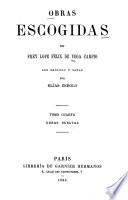 Obras sueltas: Laurel de Apolo. Arte nuevo de hacer comedias. Romances. Romancillos, etc. Sonetos. Epistolas. Novelas: Las fortunas de Diana, El desdichado por la honra, La más prudente venganza, Guzmán el Bravo. Justa poética. Relación de las fietas de S. Isidro. Papel de la nuero poesía